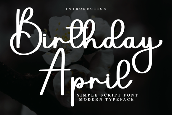 Birthday April: A Festive Typeface for Campaigns